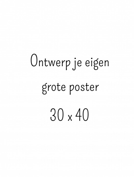 Poster zelf maken groot